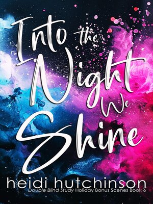 cover image of Into the Night We Shine